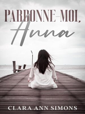 cover image of Pardonne-Moi, Anna
